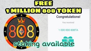 Free 1 Million 808TA coin/ 808 exchange/ Staking option available/ NsN Tech