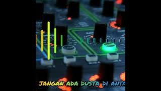 remix-jangan ada dusta di antara kita by.Dj.agus