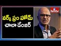 Work from home could be harmful for employees: Microsoft CEO Satya Nadella