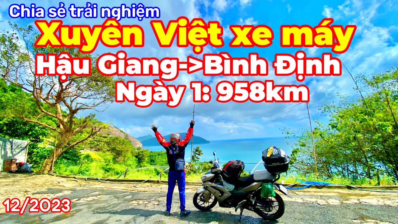Xuyên Việt xe máy | ngày 1 Hậu Giang đi Bình Định 958km 12/2023 | Giang Speed