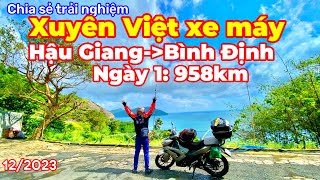 Xuyên Việt xe máy | ngày 1 Hậu Giang đi Bình Định 958km 12/2023 | Giang Speed