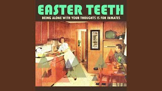 Video thumbnail of "Easter Teeth - The Eagle Flies On Friday (No Horns)"