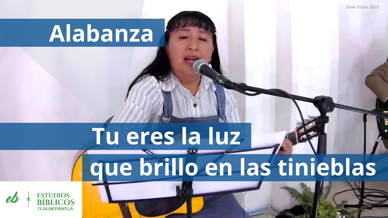 Tu eres la luz que brillo en las tinieblas | ESTUDIOS BÍBLICOS