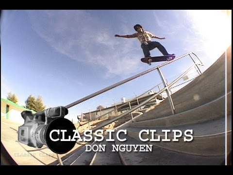 Don Nguyen Nuge Skateboarding Classic Clips #15 Part
