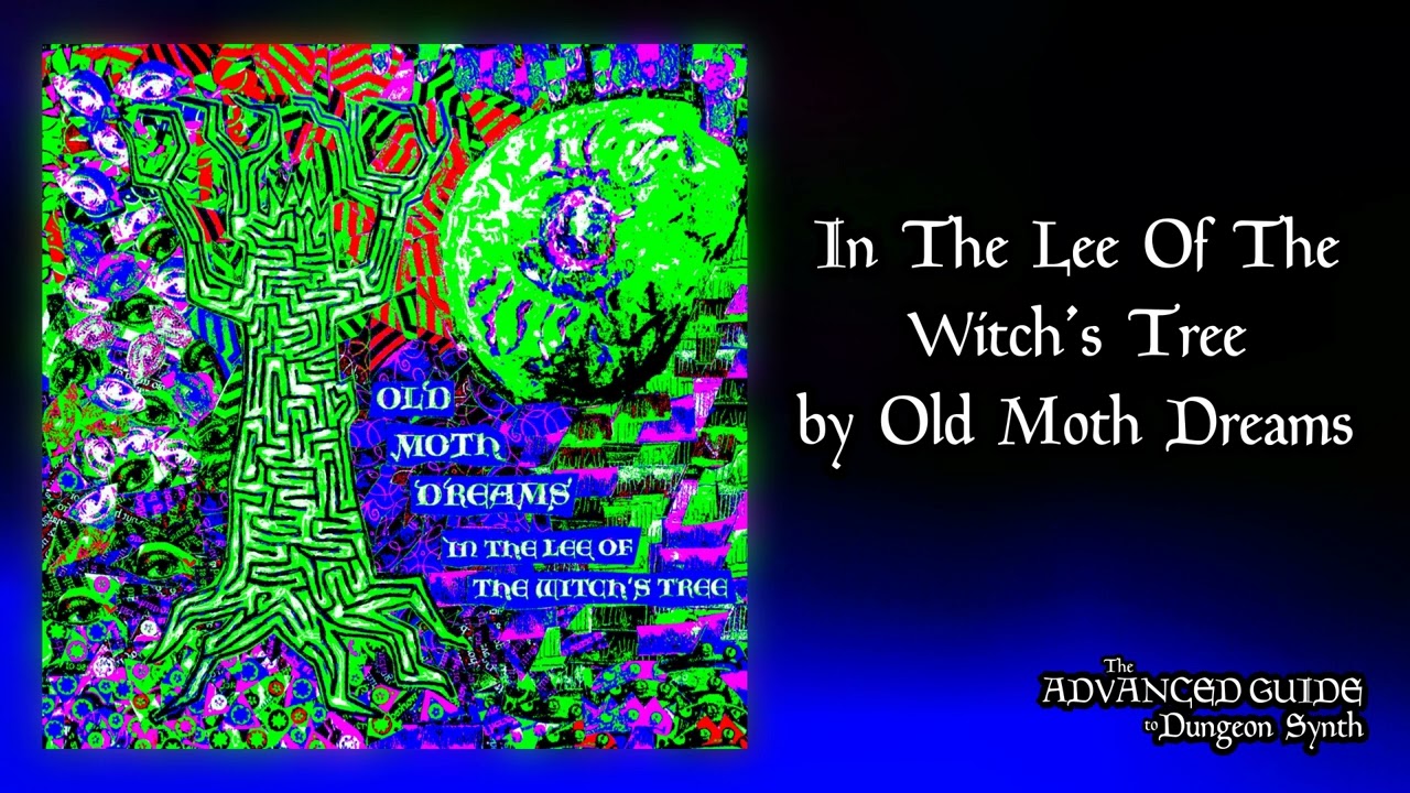 Old Moth Dreams - In The Lee Of The Witch's Tree (2023) (Dungeon Synth, Dark Ambient)