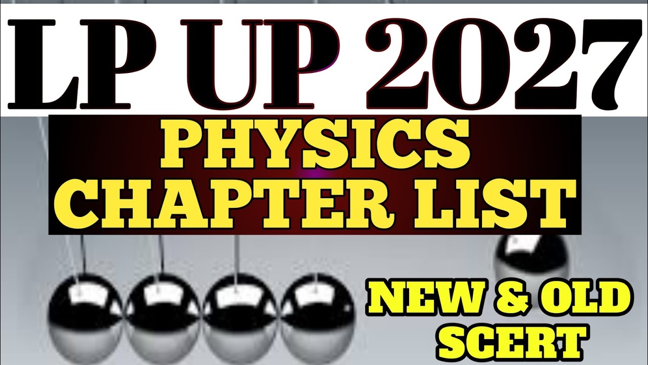 🎯PHYSICS- LP UP 2027 പഠിക്കേണ്ട പാഠങ്ങൾ ഏതൊക്കെ| NEW & OLD SCERT| COMBINED CHAPTER LIST
