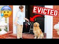 We Got Evicted...