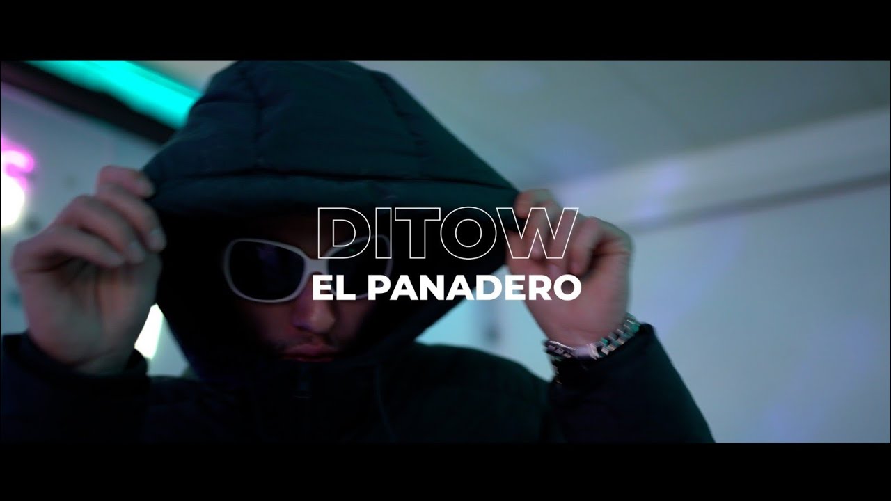 DITOW - EL PANADERO (Videoclip Oficial)