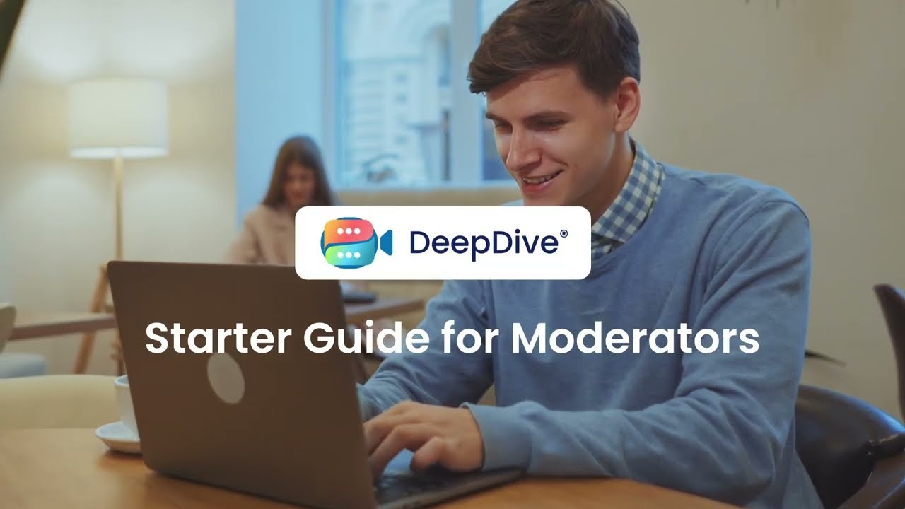 DeepDive® - Starter Guide for Moderators