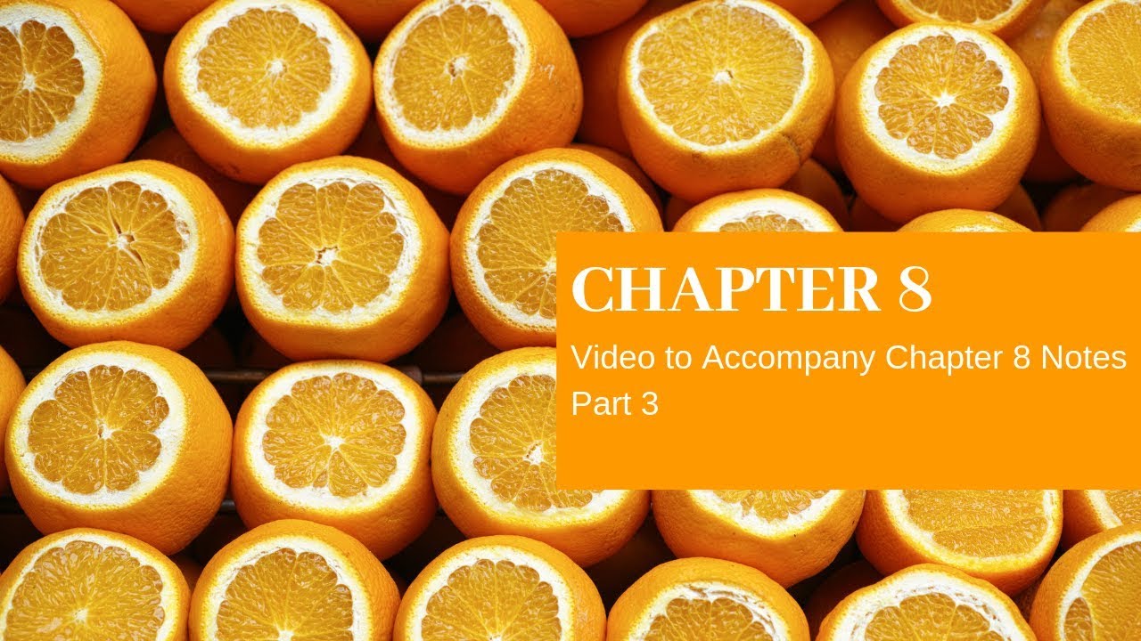 Chapter 8 Part 3 - YouTube