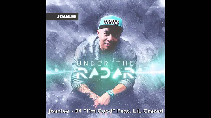Joanlee - "I'm Good" Feat. LiL Crazed