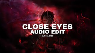 Close Eyes Audio Edit