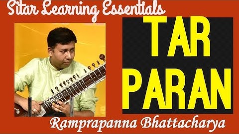 TAR PARAN | Sitar Learning Essentials | Episode 50 | Ramprapanna Bhattacharya