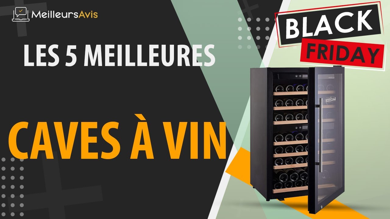 🚩 MEILLEURE CAVE À VIN Black Friday 2022 & Guide d'achat