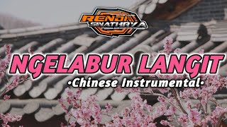 DJ NGELABUR LANGIT X CHINESE INSTRUMENTAL||VERSI BASS TER-NJEDUG