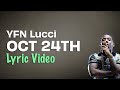 YFN Lucci Oct 24th Lyrics Lyrics On Lock mp3