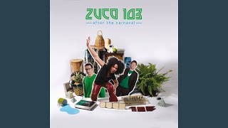 Video thumbnail of "Zuco 103 - Madrugada"