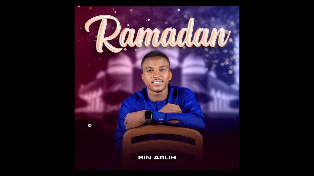 Bin Arlih Ramadan 2024 (Official Audio)