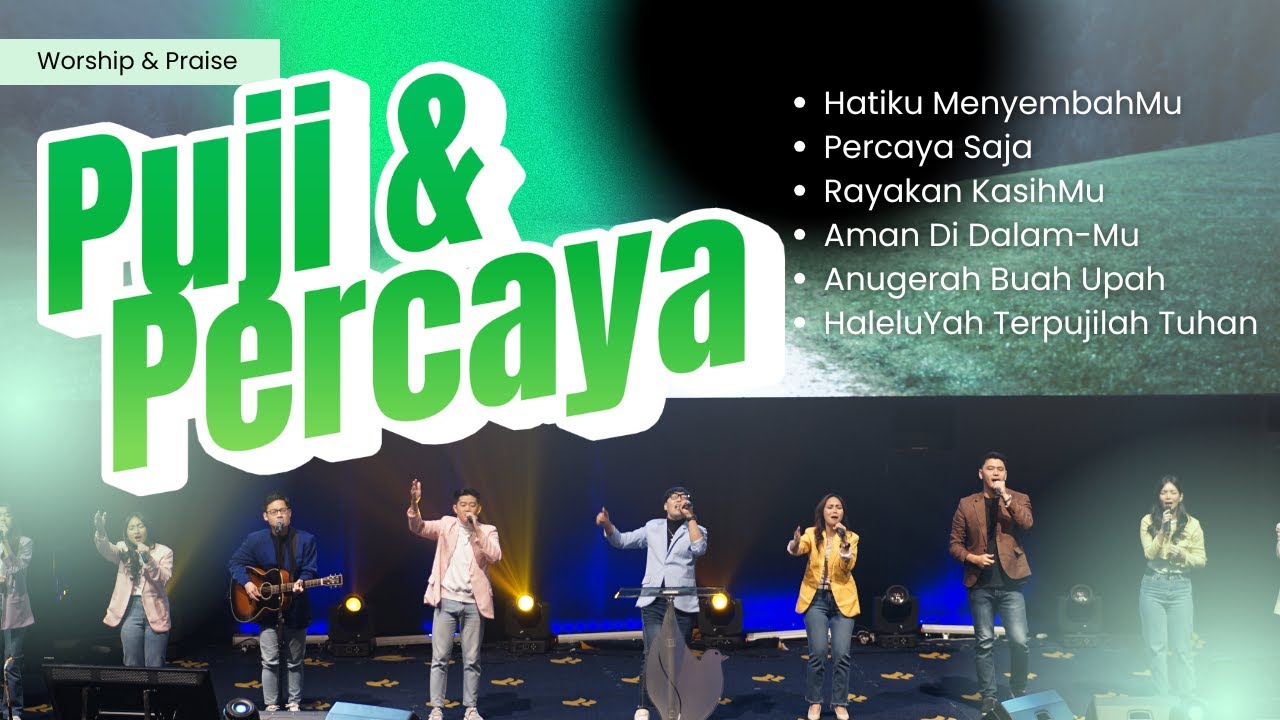 PUJI & PERCAYA | Worship & Praise