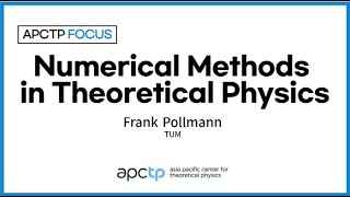 [APCTP Focus] Numerical Methods in Many-body Systems