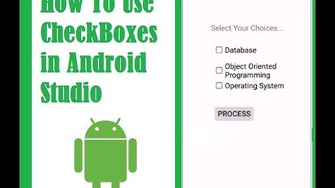 09 How to Use CheckBoxes in Android Studio