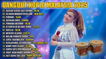 Dangdut Koplo Malaysia 2025 | Seribu Kali Sayang, Mimpi Yang Hilang | Full Album Lagu Jawa Viral