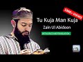 M Zain Ul Abideen | Tu Kuja Man Kuja | Lyrics & Translation |