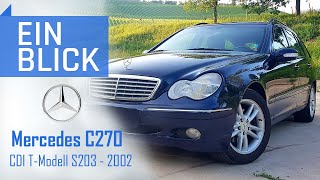 Mercedes C270 CDI T-Modell S203 2002 - Was kann er als "Vor-MoPf"? Vorstellung, Test & Kaufberatung