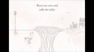 River Rise Over (demo) // Zoe&#39;s Adventures Under Ground // lyrics