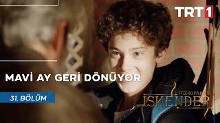 Mavi Ay Yeniden Küllerinden Doğuyor - Tozkoparan İskender 31. Bölüm