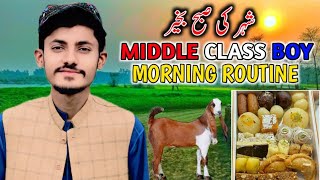 Shahar Ki Subah Bakhair L Middle Cl Boy Morning Routine L Daily Routine L Vella Mohsin