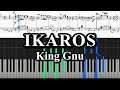 IKAROS/King Gnu【上級楽譜】コード付 THE GREATEST UNKNOWN piano cover