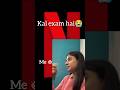 Kal exam hai… phir bhi Netflix 🤡📚#shorts #relatable