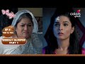 Dikri Vahalno Dariyo | દિકરી વહાલનો દરિયો | Ep 188 to 194 | Part 1 | Colors Gujarati
