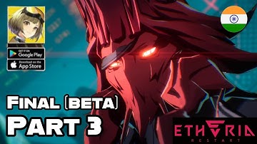 Etheria restart final (beta) Part 3 l Gameplay Walkthrough #etheriarestart #gameplay #walkthrough