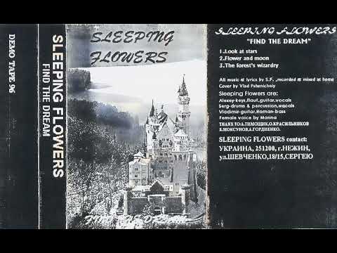 Sleeping Flowers — Sleeping Flowers - Find The Dream (Full Demo)