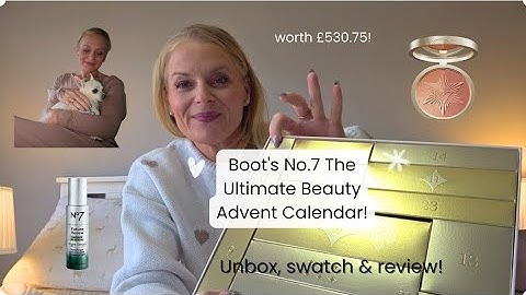 Boots No.7 The Ultimate Beauty Calendar 2025 unboxing, swatch and review! Worth over £530! Not an AD