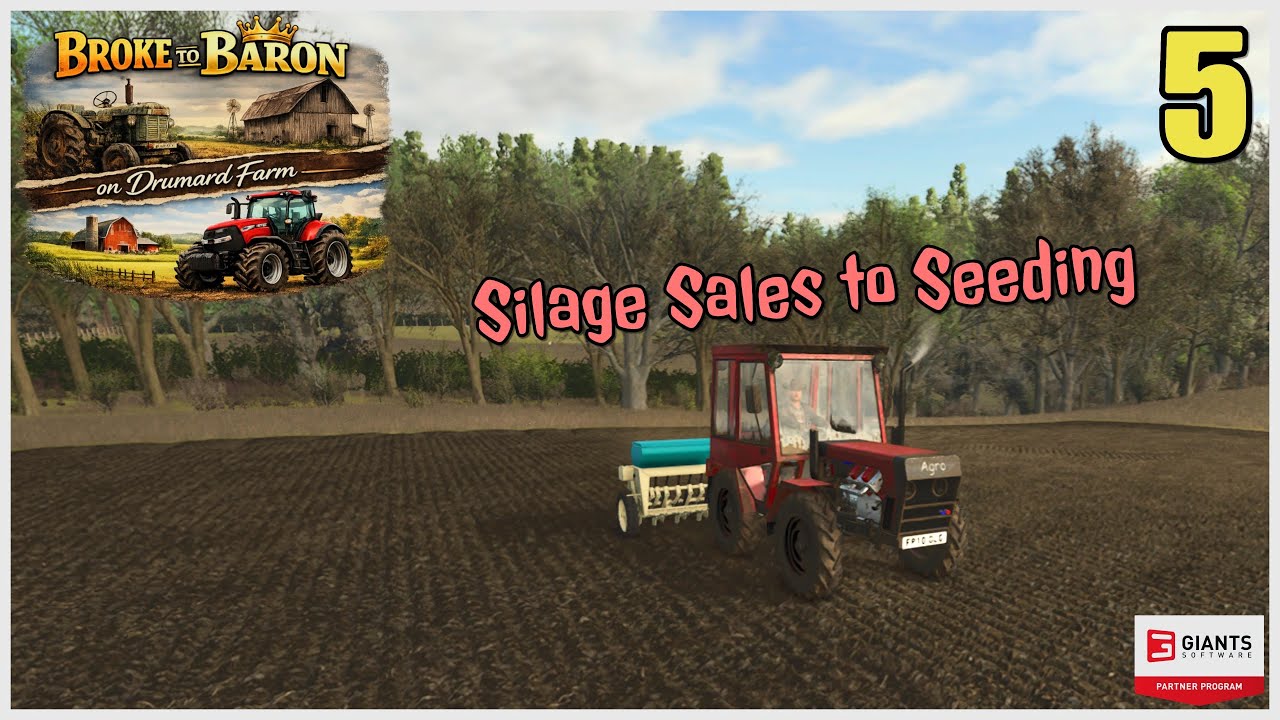 Silage Sales to Seeding in the Broke to Baron Challenge on Drumard Farm / Ep 5 / FS25