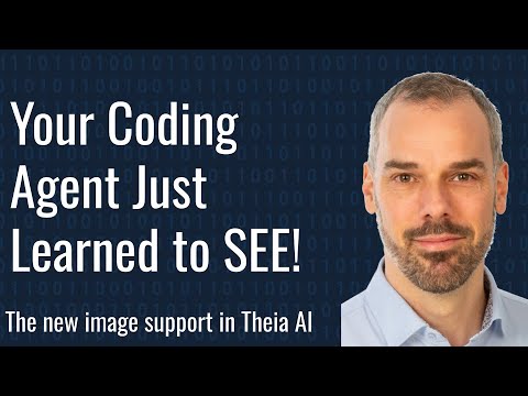 Give Your Coding Agent Eyes 👀 – AI Image Support in Theia IDE / Theia AI