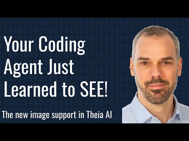 Give Your Coding Agent Eyes 👀 – AI Image Support in Theia IDE / Theia AI