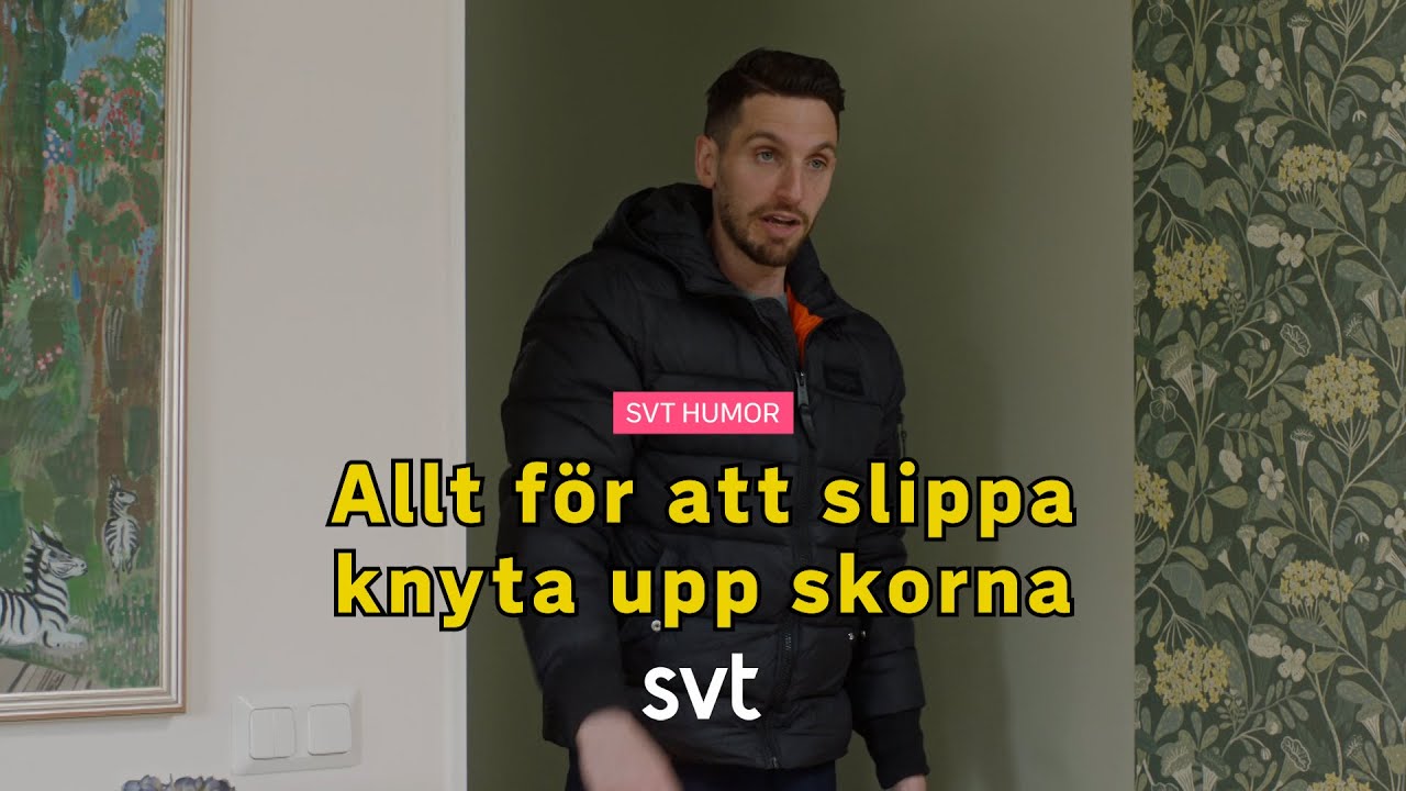 Allt för att slippa knyta skorna Laxbralla YouTube