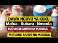 Dawa Nguvu Ya Kutibu Mafua Kuhara Na Nimonia Kwa Kuku Matumizi Sahihi Na Makosa Ya Kuepuka