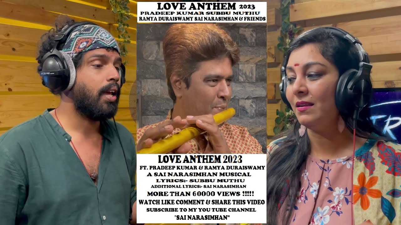 Love Anthem | Pradeep Kumar | Sai Narasimhan | Ramya Duraiswamy