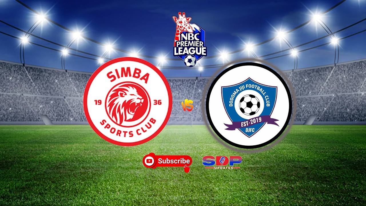 🔴#LIVE: SIMBA SC (1) (0) DODOMA JIJI (NBC PRIMIER LEAGUE)