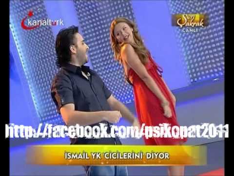 İsmail YK - Cicilerini (Şen Şakrak / 02.08.11)