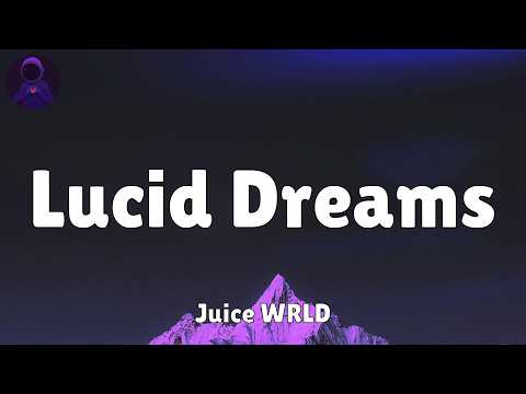 Juice WRLD - Lucid Dreams (Lyrics)