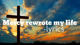 Mercy Rewrote My Life - Jimmy Swaggart || [lyrics]