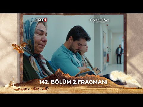 Gönül Dağı 142. Bölüm 2. Fragmanı @trt1