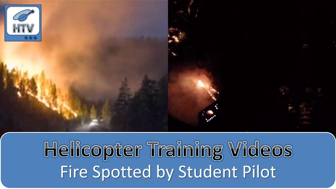 Fire Spotted by Student Helicopter Pilot on Late Night Training Flight