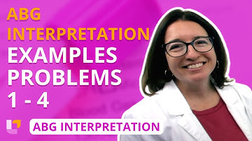 Arterial Blood Gas (ABG) Interpretation - Example Problems 1-4 | @LevelUpRN